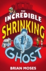 Image for The Incredible Shrinking Ghost