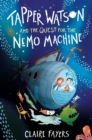 Image for Tapper Watson and the Quest for the Nemo Machine