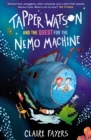 Image for Tapper Watson and the Quest for the Nemo Machine