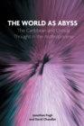 Image for The World as Abyss : The Caribbean and Critical Thought in the Anthropocene