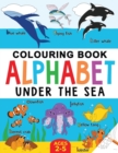 Image for Under the Sea Colouring Book for Children : Alphabet of Sea Life: Ages 2-5