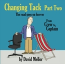 Image for Changing Tack Part 2 : The road goes on forever...