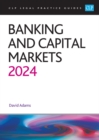 Image for Banking and Capital Markets 2024: Legal Practice Course Guides (LPC)