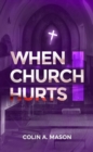 Image for When Church Hurts