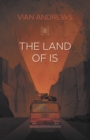 Image for The Land of Is