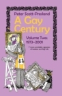 Image for A Gay Century Volume 2: 1973-2001 : 7 more unreliable vignettes of Lesbian and Gay Life
