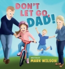 Image for Don&#39;t let go, Dad