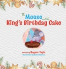 Image for The Mouse and the King&#39;s Birthday Cake