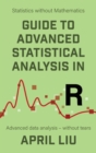 Image for Guide to Advanced Statistical Analysis in R