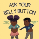 Image for Ask Your Belly Button
