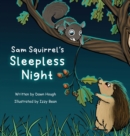 Image for Sam Squirrel&#39;s Sleepless Night