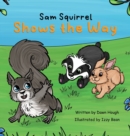 Image for Sam Squirrel Shows the Way