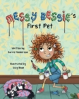 Image for Messy Bessie&#39;s First Pet