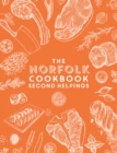 Image for The Norfolk Cook Book: Second Helpings : A celebration of the amazing food and drink on our doorstep