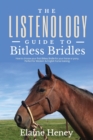 Image for The Listenology Guide to Bitless Bridles for Horses
