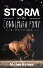 Image for The Storm and the Connemara Pony - The Coral Cove Horses Series