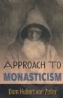Image for Approach to Monasticism