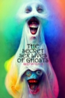 Image for Secret Sex Lives of Ghosts