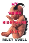 Image for My Weird Nightmare Baby