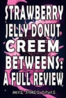 Image for Strawberry Jelly Donut Creem Betweens: A Full Review