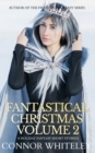 Image for Fantastical Christmas Volume 2