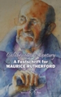 Image for Celebrating a century  : a festschrift for Maurice Rutherford