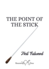 Image for The Point of the Stick