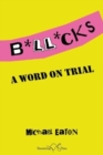 Image for Bollocks : A Word On Trial
