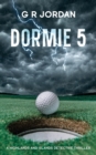 Image for Dormie 5 : A Highlands and Islands Detective Thriller