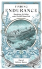 Image for Finding Endurance: Shackleton, My Father and a World Without End