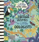Image for Animal Words for Little Zoologists : 100 Interesting Words