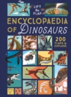 Image for The Lift-the-Flap Encyclopaedia of Dinosaurs