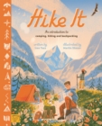 Image for Hike it  : a complete guide to hiking and backpacking