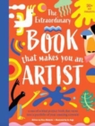 The Extraordinary Book That Makes You An Artist - Richards, Mary