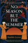 Image for No Season but the Summer