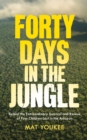 Image for Forty Days in the Jungle