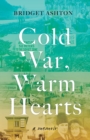 Image for Cold war, warm hearts