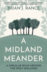 Image for A Midland meander: a circular walk around the West Midlands