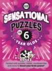 Image for Sensational Puzzles For Six Year Olds