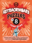 Image for Extraordinary Puzzles For Eight Year Olds