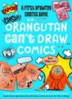 Image for Orangutan can&#39;t draw comics, but you can!  : a first drawing comics book