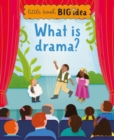 Image for What is drama?
