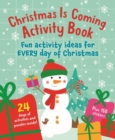 Image for Christmas Is Coming Activity Book