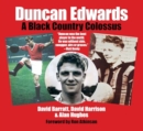 Image for Duncan Edwards : A Black Country Colossus