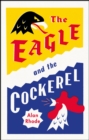 Image for Eagle and the Cockerel