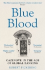 Image for Blue blood  : Cazenove in the age of global banking
