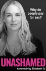 Image for Unashamed  : why do people pay for sex?