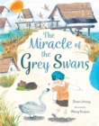Image for The Miracle of the Grey Swans