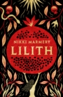 Image for Lilith: The Heroine Women Have Waited Six Thousand Years For
