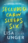 Image for Secluded cabin sleeps six  : three couples, one cabin, a weekend to die for